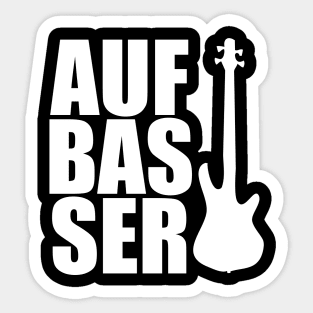 AUFBASSER funny bassist gift Sticker